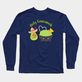 Holy Guacamole Long Sleeve T-Shirt